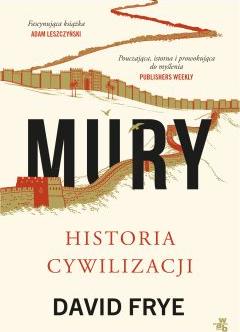 Mury. Historia cywilizacji