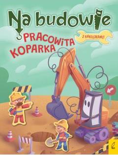 Pracowita koparka. Na budowie