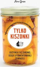 Tylko kiszonki. Zielona seria