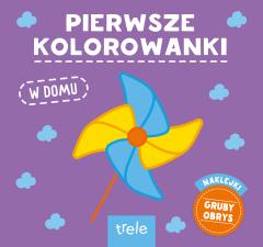 Pierwsze kolorowanki. W domu