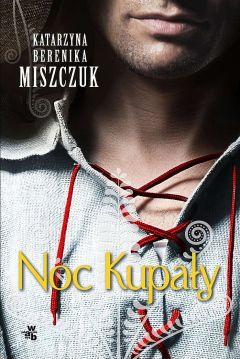 Noc Kupały. Kwiat paproci. Tom 2