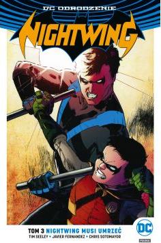 Nightwing musi umrzeć. Nightwing. Tom 3