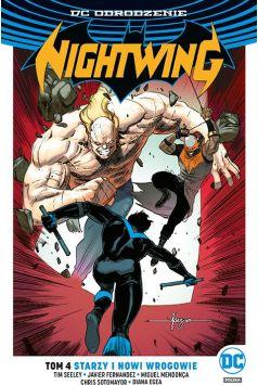 Starzy i nowi wrogowie. Nightwing. Tom 4