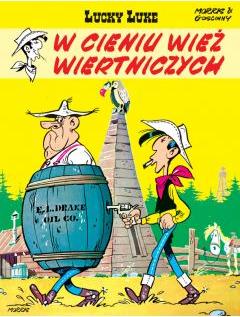 W cieniu wież wiertniczych. Lucky Luke. Tom 18