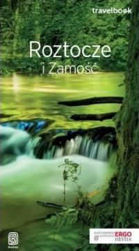 Roztocze i Zamość. Travelbook