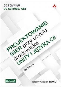 Projektowanie gier przy użyciu środowiska Unity i języka C#