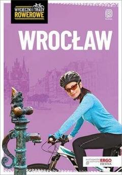 Wrocław i okolice. Wycieczki rowerowe