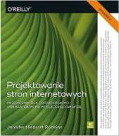 Projektowanie stron internetowych. Przewodnik dla początkujących webmasterów po HTML5, CSS3 i grafice