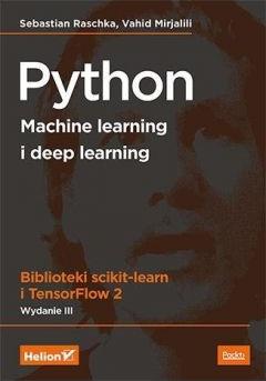 Python. Machine learning i deep learning. Biblioteki scikit-learn i TensorFlow 2