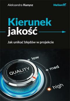 Kierunek jakość. Jak unikać błędów w projekcie