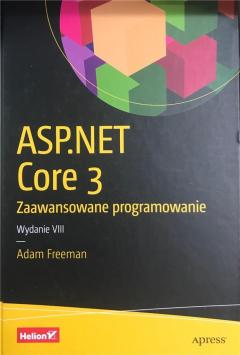 ASP.NET Core 3. Zaawansowane programowanie. Wydanie VIII