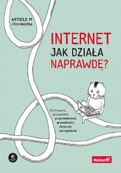 Internet. Jak działa naprawdę?