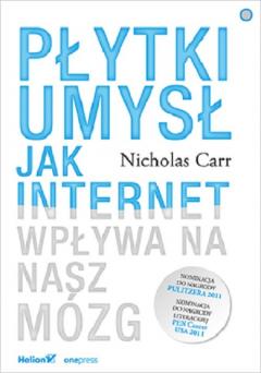 Płytki umysł. Jak internet wpływa na nasz mózg