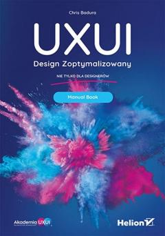 UXUI. Design Zoptymalizowany. Manual Book