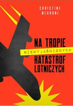 Na tropie niewyjaśnionych katastrof lotniczych