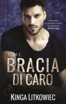 Bracia Di Caro. Tom 1