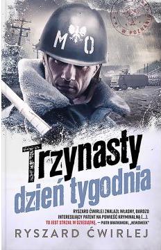 Trzynasty dzień tygodnia. Milicjanci z Poznania. Tom 2