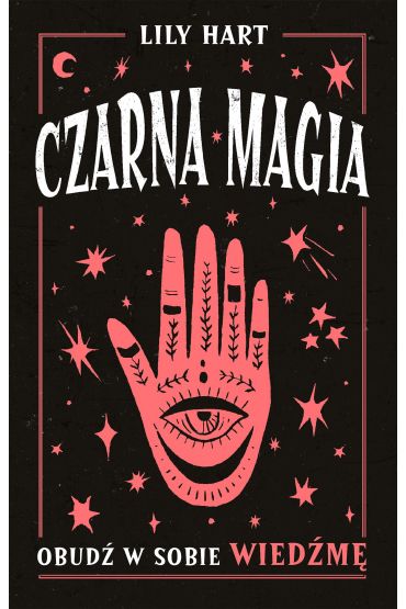 Czarna magia. Obudź w sobie wiedźmę