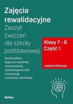 Zajęcia rewalidacyjne. Zeszyt ćw. SP kl. 7-8 cz.1