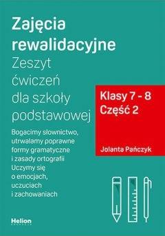 Zajęcia rewalidacyjne Zeszyt ćwiczeń dla szkoły podstawowej Klasy 7-8 Część 2