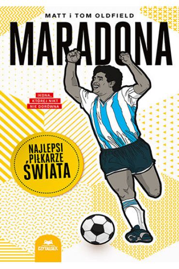 Maradona. Najlepsi piłkarze świata