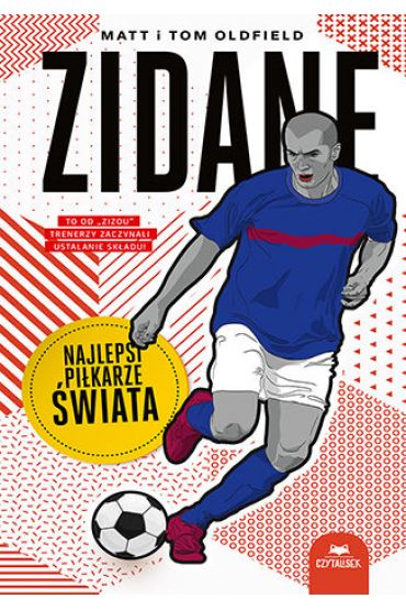 Zidane. Najlepsi piłkarze świata