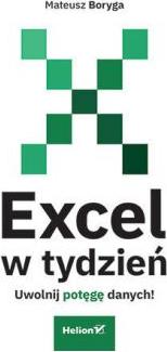 Excel w tydzień. Uwolnij potęgę danych!