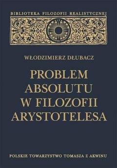 Problem Absolutu w filozofii Arystotelesa