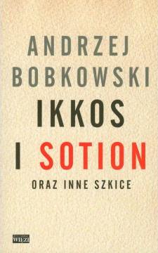 Ikkos i Sotion oraz inne szkice