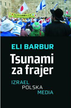 Tsunami za frajer. Izrael - Polska - media