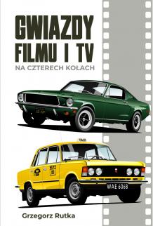 Gwiazdy filmu i TV na czterech kołach