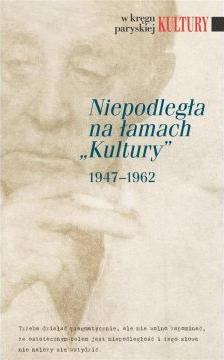 Niepodległa na łamach Kultury 1947-1962