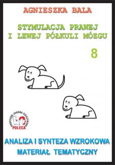 Analiza i synteza wzrokowa. Materiał tematyczny. Stymulacja prawej i lewej półkuli. Część 8