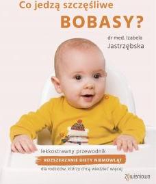 Co jedzą szczęśliwe bobasy?