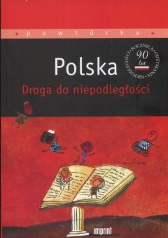 Gimnazjum. Polska. Droga do niepodległości