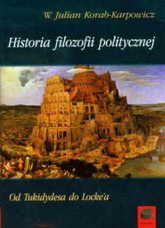 Historia filozofii politycznej. Od Tukidydesa do Locke`a