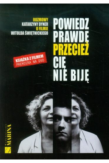 Powiedz prawdę przecież cię nie biję