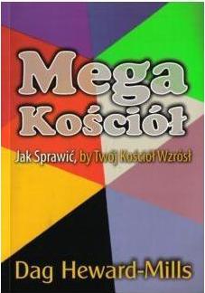 Mega kościół - jak sprawić by twój kościół wzrósł