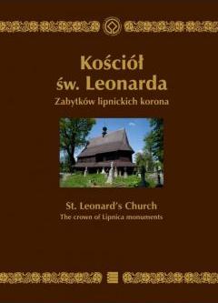 Kościół św. Leonarda. Zabytków lipnickich koro