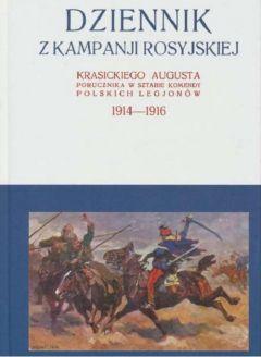 Dziennik z kampanji rosyjskiej Krasickiego Augusta 1914-1916 Tom 1