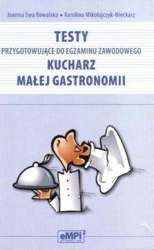 Testy przygotowujące do egzaminu zawodowego Kucharz małej gastronomii