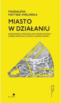 Miasto w działaniu