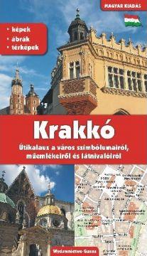 Kraków. Przewodnik po symbolach zabytkach i atrakcjach wer. węgierska