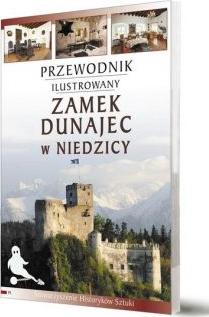 Przewodnik ilustrowany Zamek Dunajec w Niedzicy