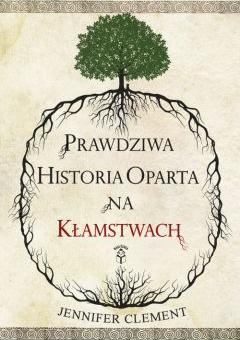 Prawdziwa historia oparta na kłamstwach