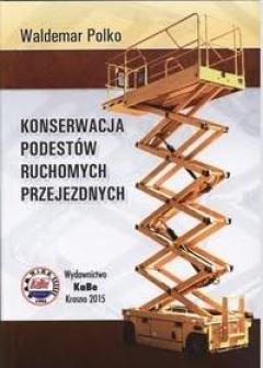 Konserwacja podestów ruchomych przejezdnych