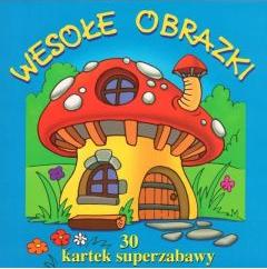 30 kartek superzabawy Wesołe obrazki