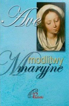 Ave. Modlitwy Maryjne