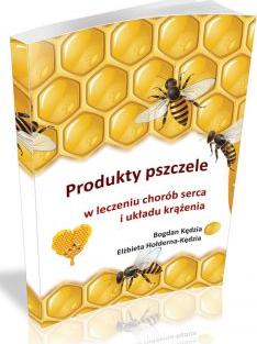 Produkty pszczele w leczeniu chorób serca i układu krążenia