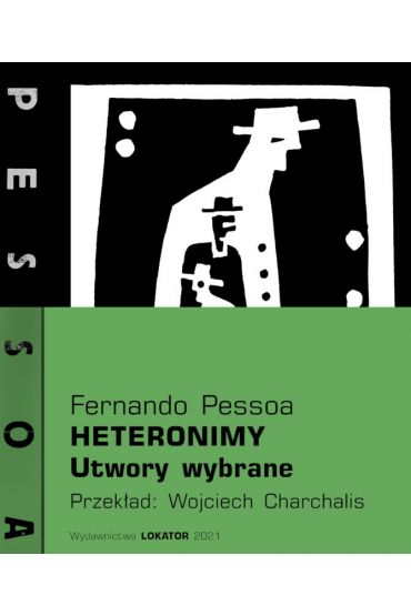 Heteronimy. Utwory wybrane